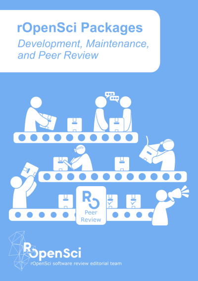 cover of rOpenSci dev guide, showing a package production line with small humans discussing, examining and promoting packages